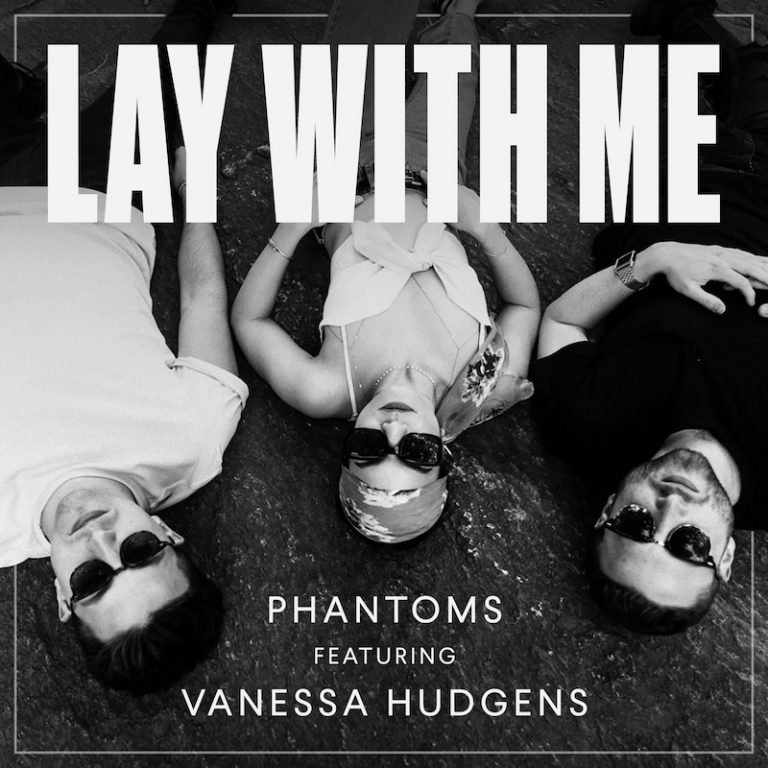 Phantoms drops their “Lay With Me” single featuring Vanessa Hudgens