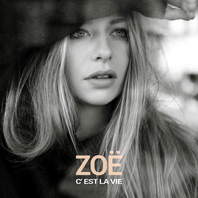 ZOË - “C’est La Vie” artwork