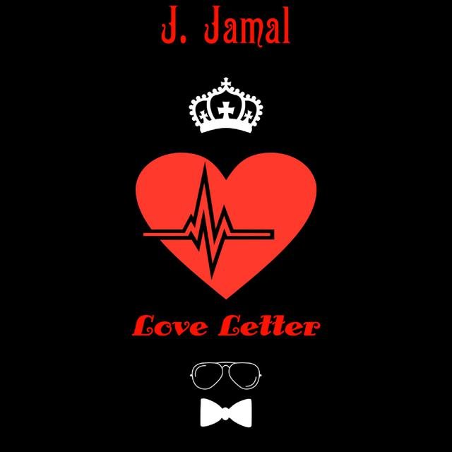 J. Jamal – “Love Letter” artwork
