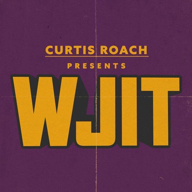Curtis Roach - “Wjit” artwork