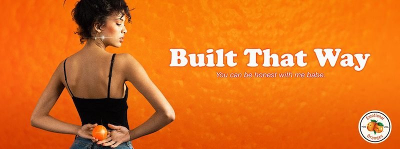 Emotional Oranges Releases A Groovy R B Tune Titled Built That Way