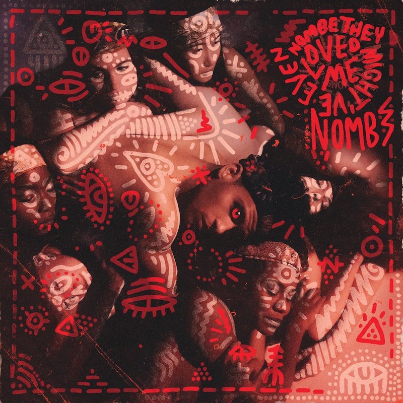 NoMBe - “They Might’ve Even Loved Me (Re-Imagination)” album artwork