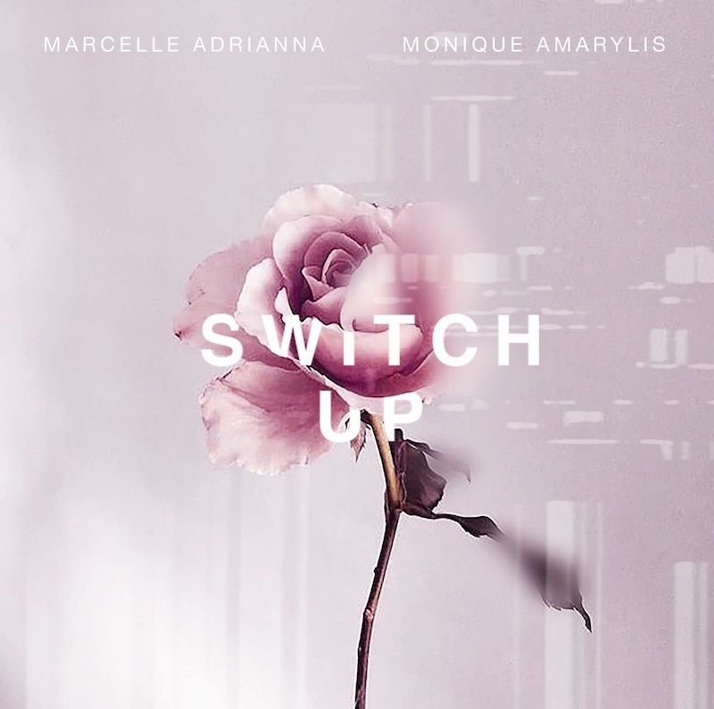 Marcelle Adrianna - “Switch Up” artwork