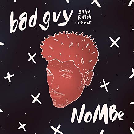 NoMBe – “Bad Guy (Billie Eilish Cover)” artwork