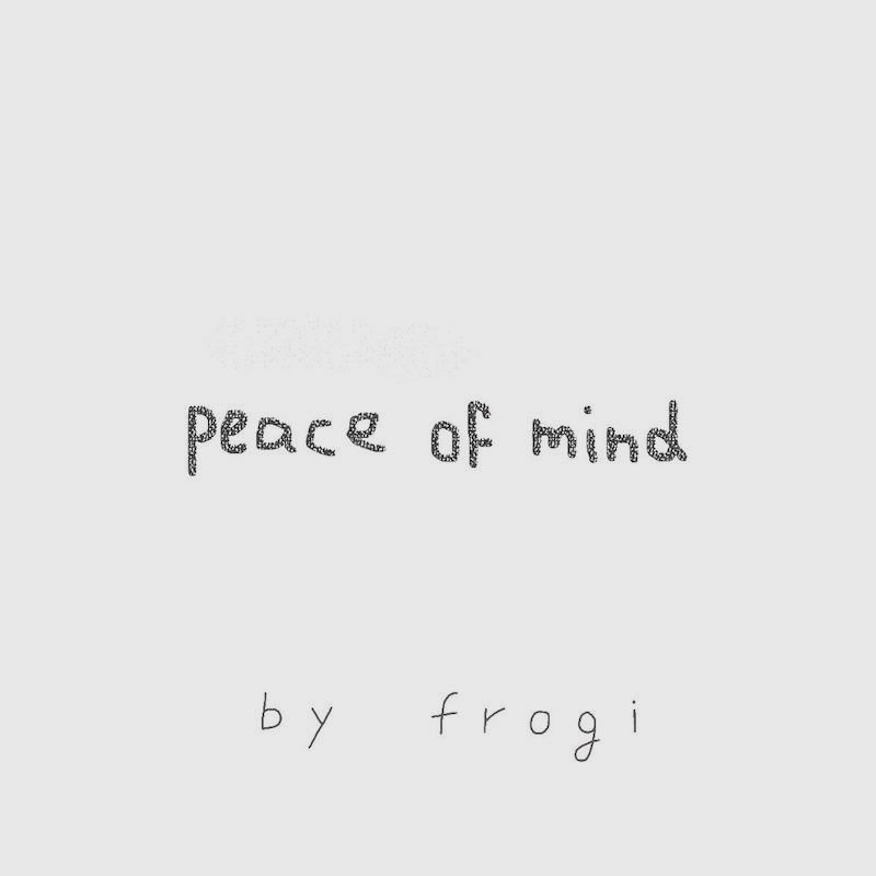 frogi – “Peace of Mind artwork