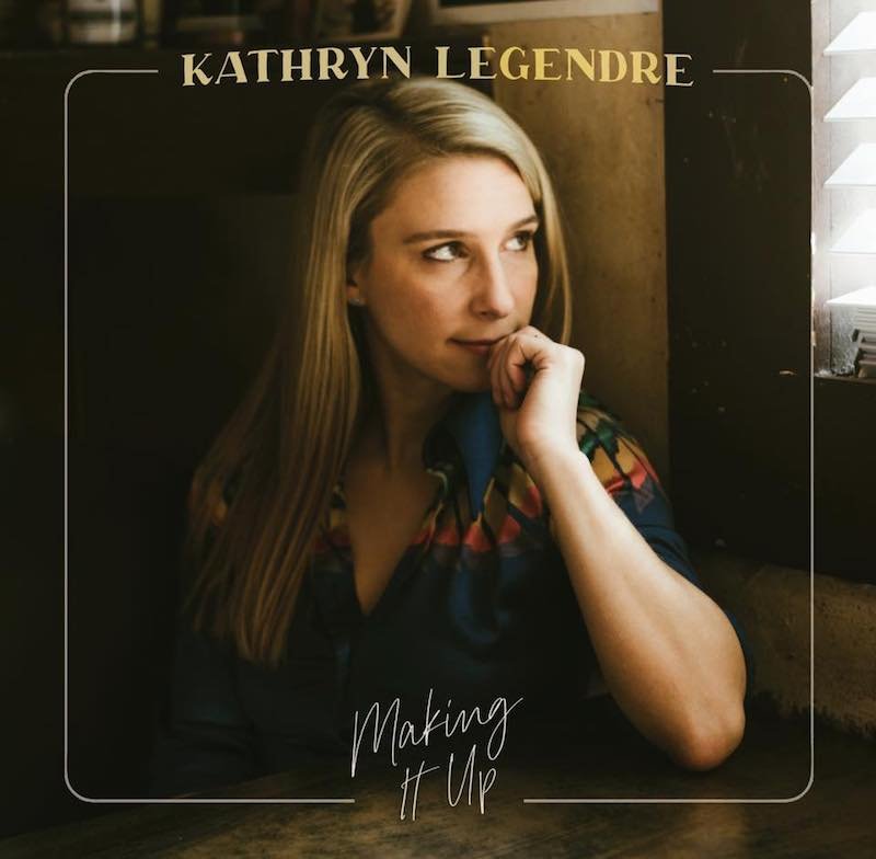 Kathryn Legendre - “Making It Up” EP artwork