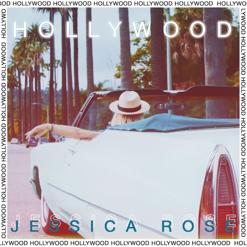Jessica Rose - “Hollywood” cover art