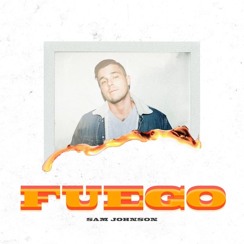 Sam Johnson – “Fuego” cover art