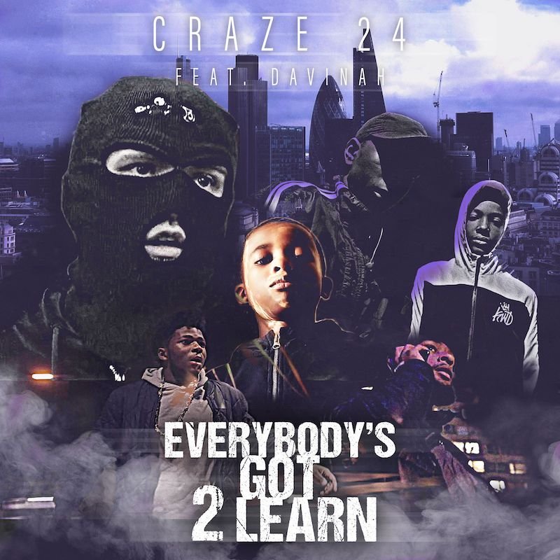Craze 24 - “Everybody’s Got 2 Learn” cover