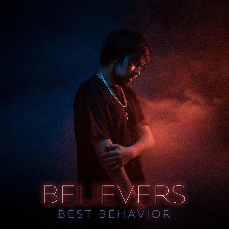 Best Behavior - “Believers cover