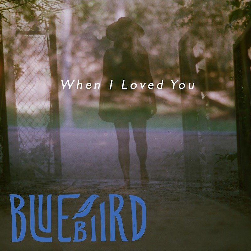 Bluebiird - “When I Loved You” EP cover