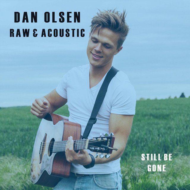Dan Olsen - “Still Be Gone” cover