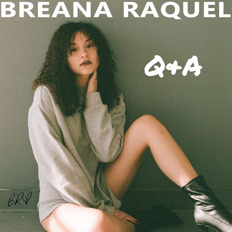 Breana Raquel - “Q&A” cover