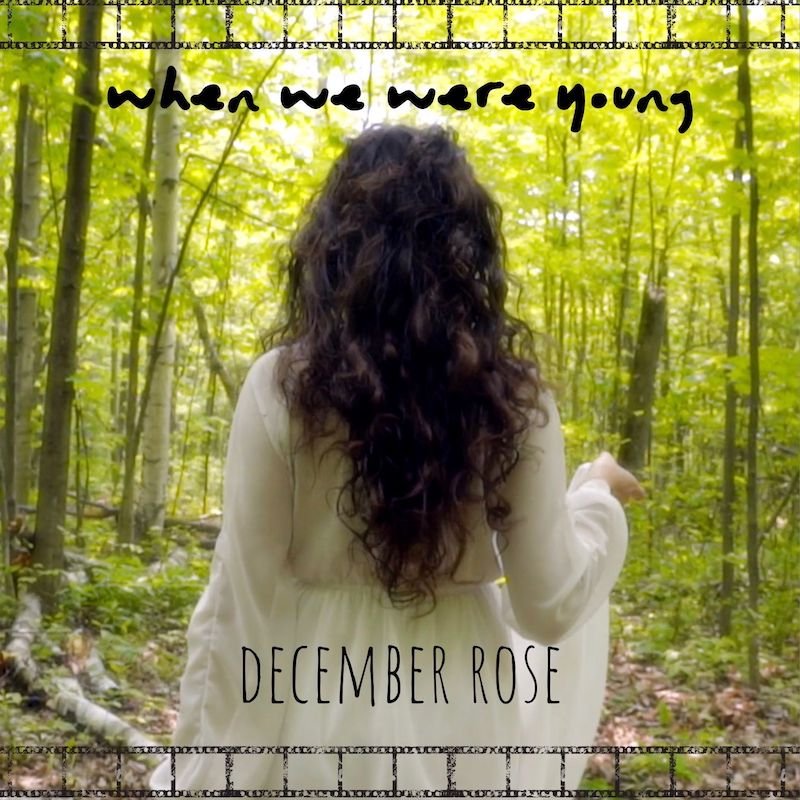 December Rose - “When We Were Young” cover
