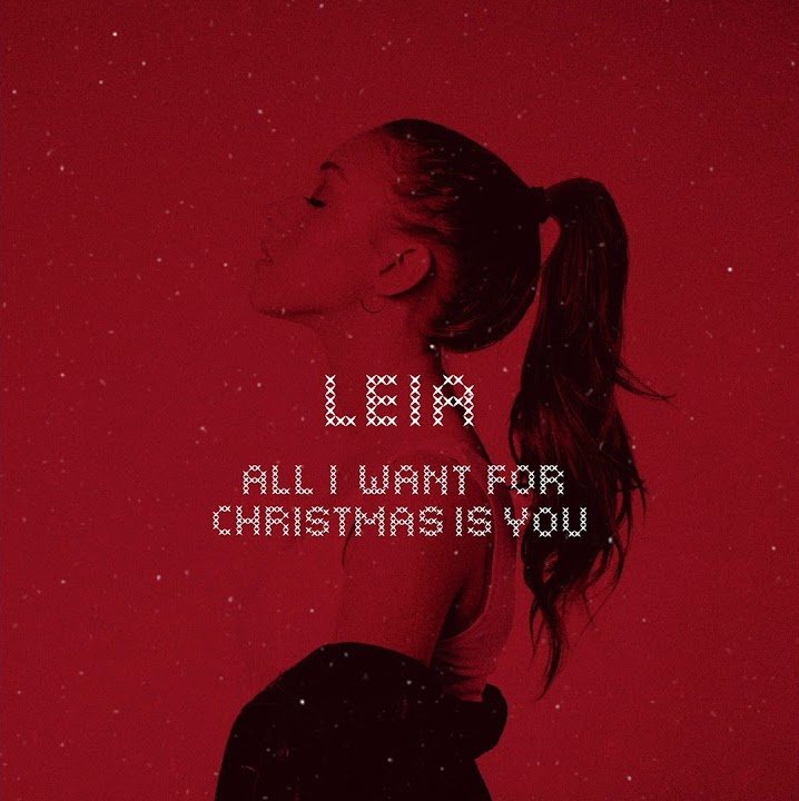 Leia - All I Want for Christmas Is You cover