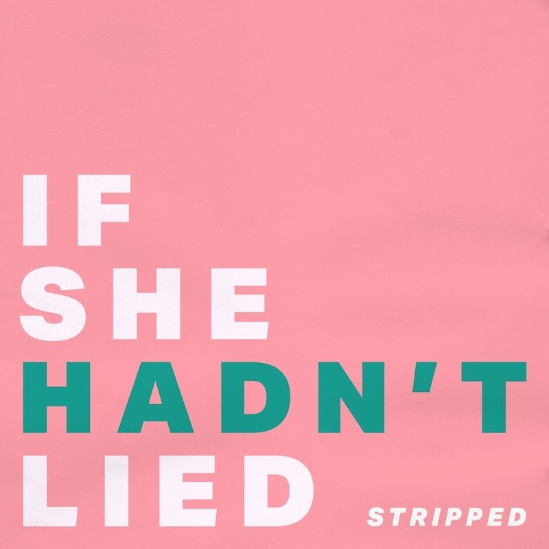 Melissa Bel - “If She Hadn’t Lied (Stripped)” cover