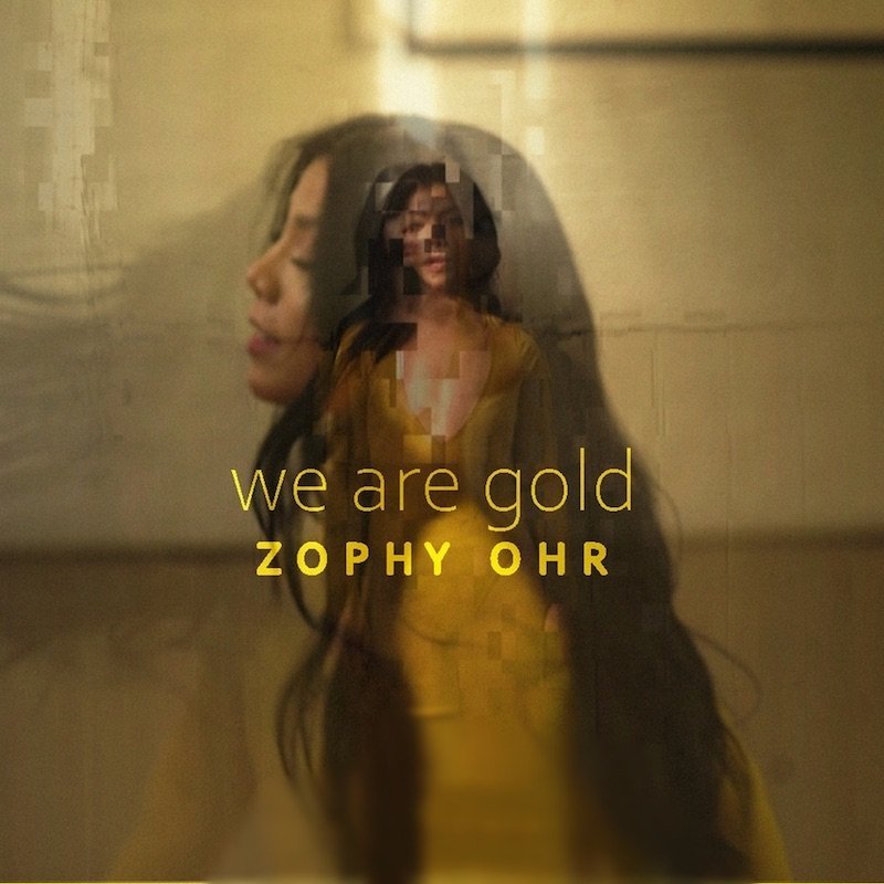 Zophy Ohr - “We Are Gold” cover