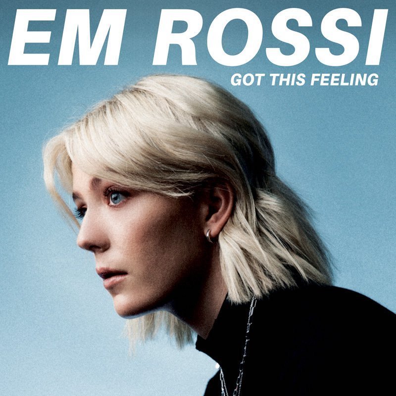 Em Rossi - “Got This Feeling” cover