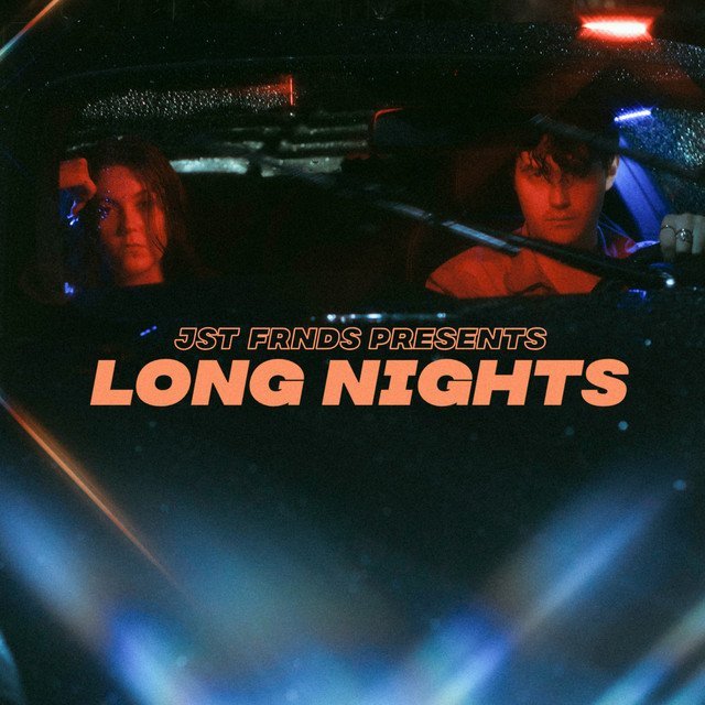 JST FRNDS - “Long Nights” cover