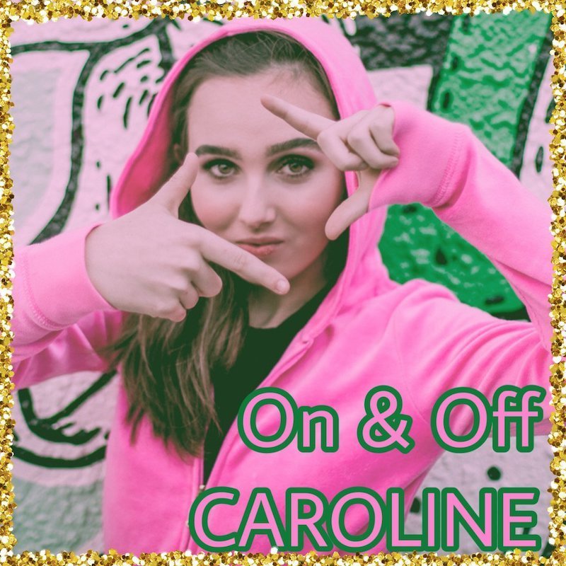 CAROLINE - “On & Off” cover