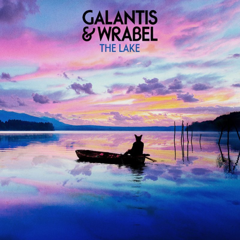 Galantis & Wrabel - “The Lake” cover