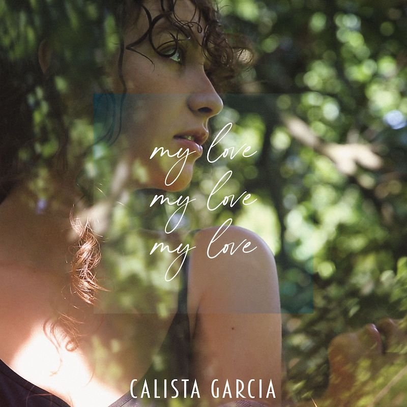 Calista Garcia - “My Love, My Love, My Love” song cover