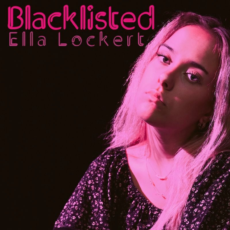 Ella Lockert - “Blacklisted” song cover
