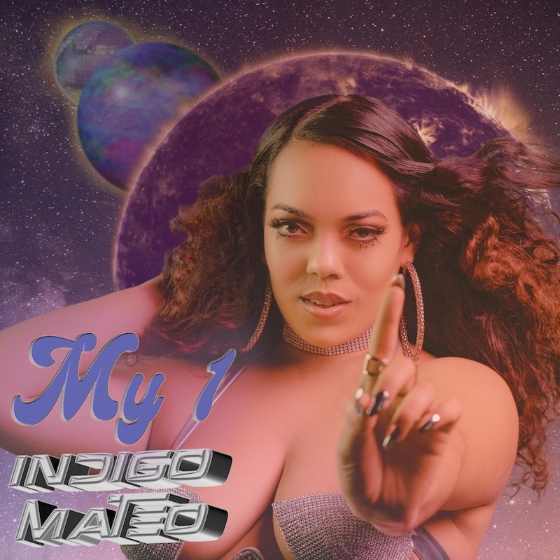 Indigo Mateo - “My 1” song cover art