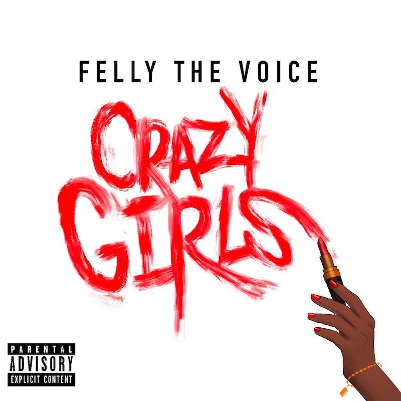 Felly The Voice - “Crazy Girls” song cover art