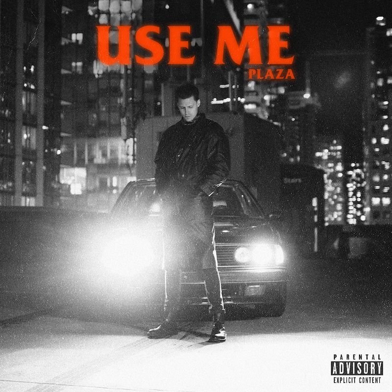 PLAZA - “Use Me” single cover art