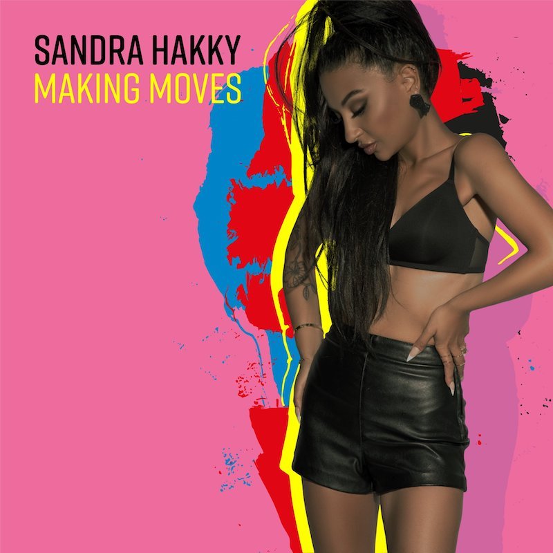 Sandra Hakky - Making Moves song cover