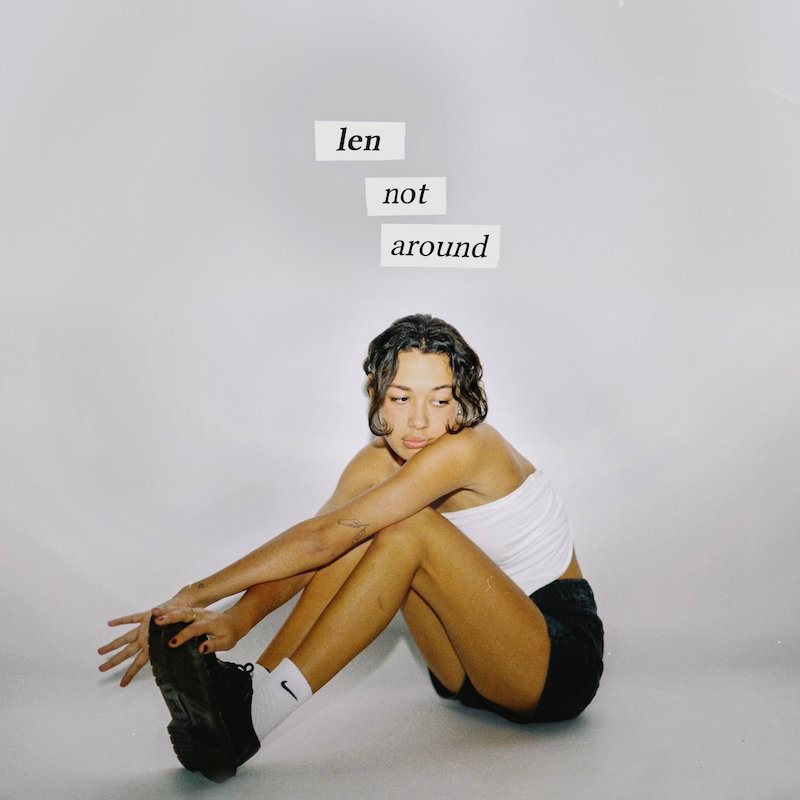 len - “Not Around” song cover