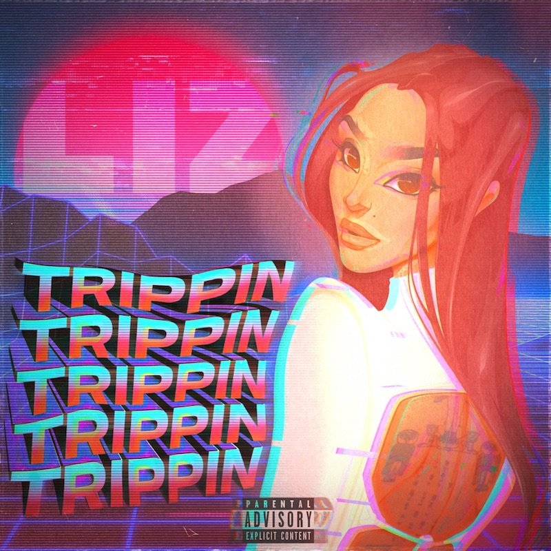 Liz - “Trippin’” song cover art