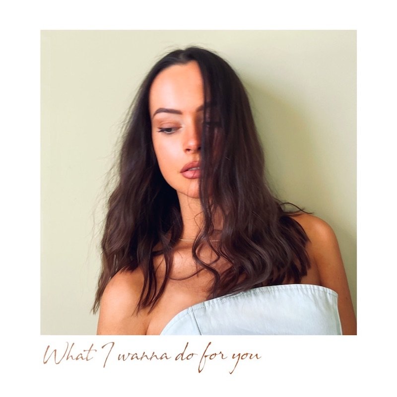 Dafne Adriana - “What I Wanna Do For You” song cover art