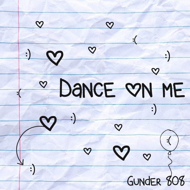 Gunder808 - “Dance On Me” song cover art