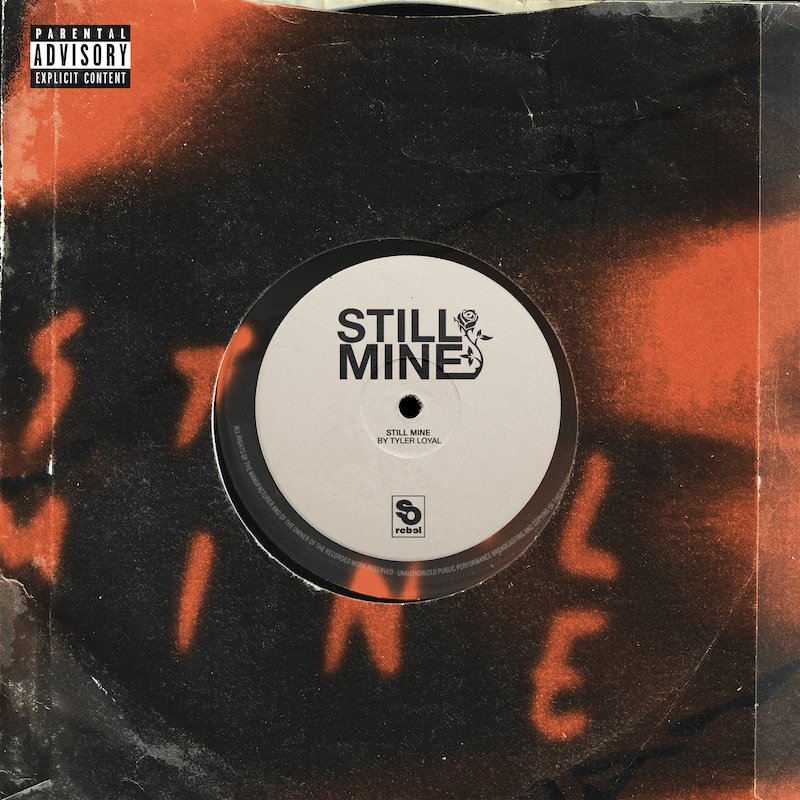 Tyler Loyal - “Still Mine” song cover art