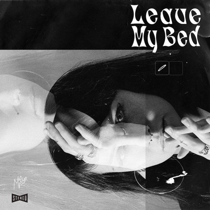 Nia Wyn - “Leave My Bed” song cover art