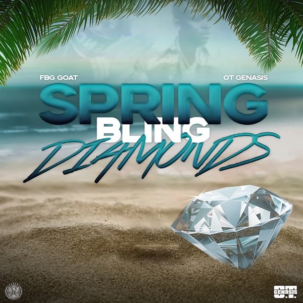 FBG Goat & O.T. Genasis - “Spring Bling Diamonds” song cover art