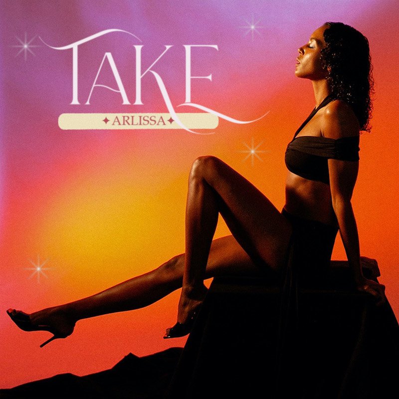 Arlissa - “Take” song cover art