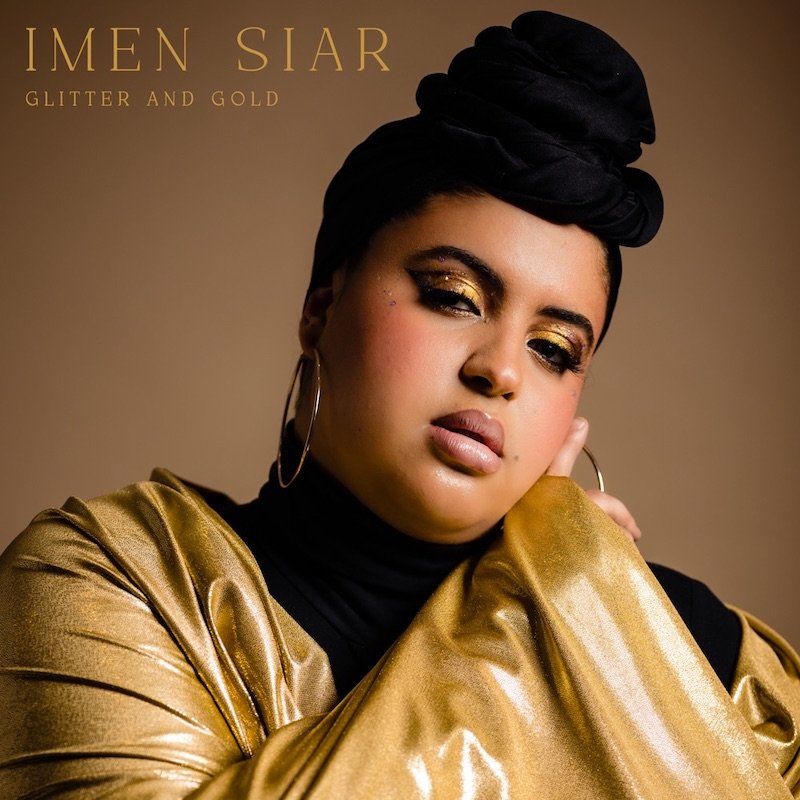 Imen Siar - “Glitter and Gold” song cover art