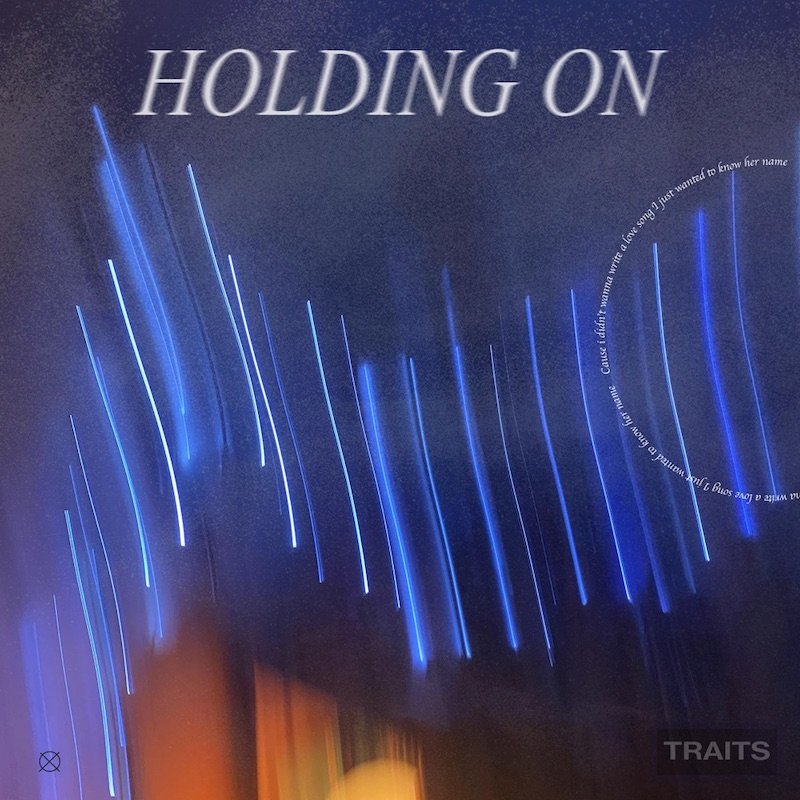TRAITS - “Holding On” song cover art