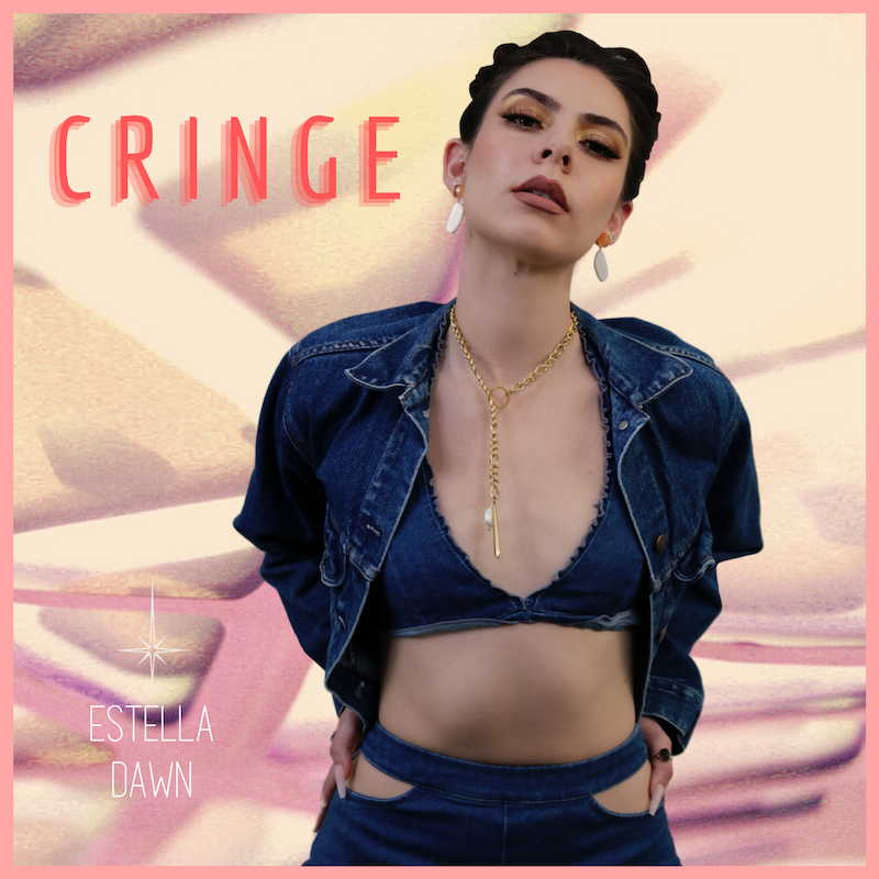 Estella Dawn - “Cringe” song cover art
