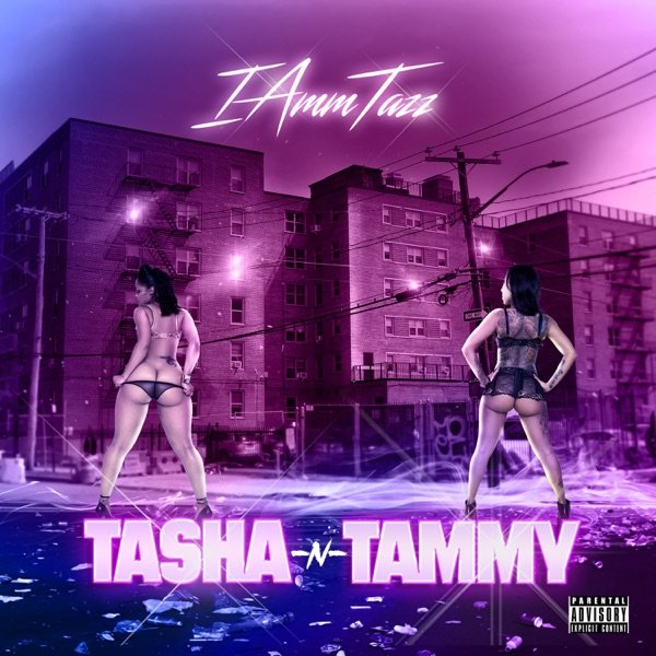 IAmmTazz - “Tasha n Tammy” song cover art