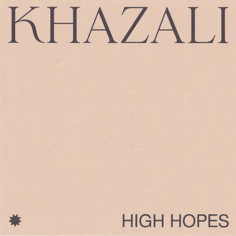 Khazali - “HIGH HOPES” song cover art