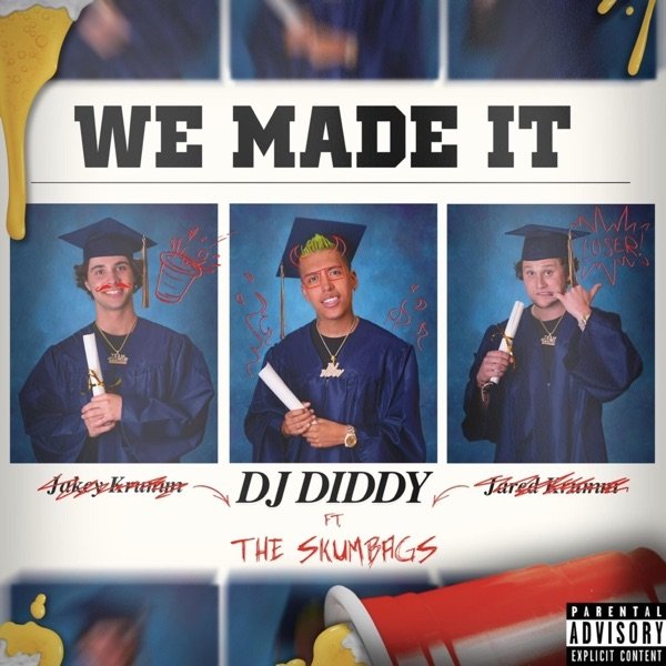 DJ Diddy - “We Made It” song cover art