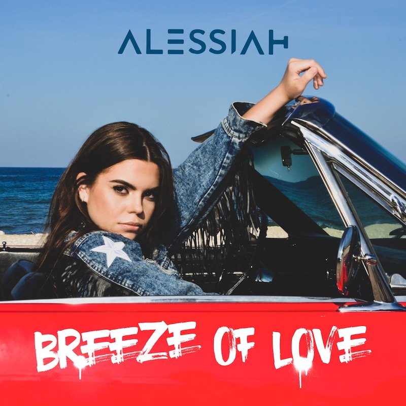 Alessiah - “Breeze Of Love” song cover art