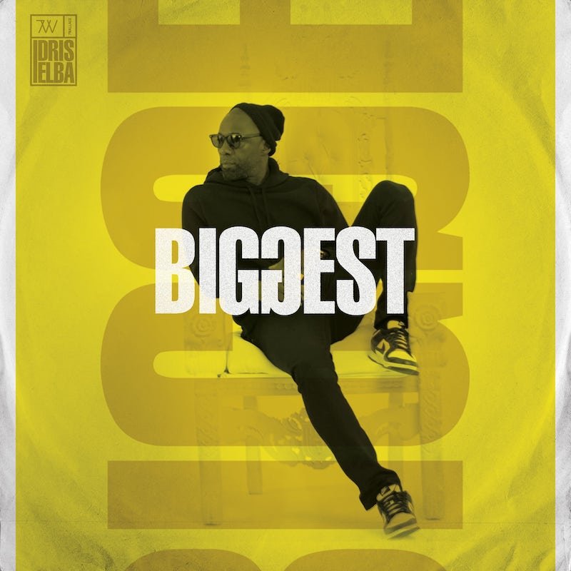 Idris Elba - “Biggest” cover art