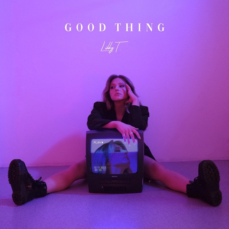 Libby T - “Good Thing” cover art