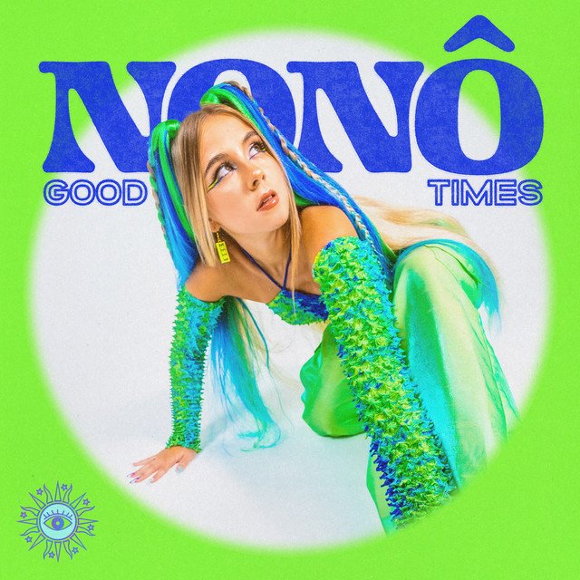 Nonô - “Good Times” cover art