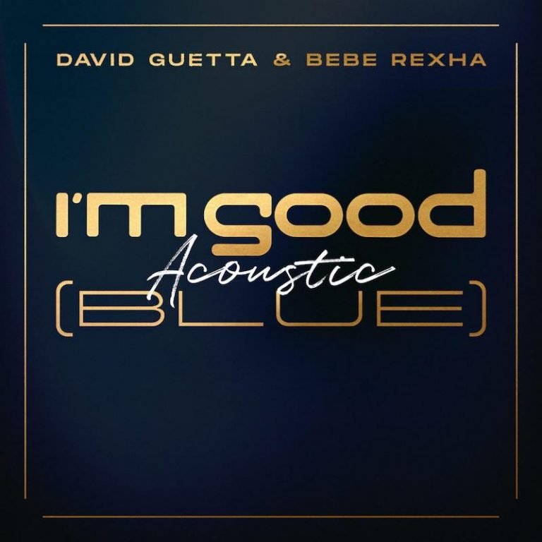 David Guetta & Bebe Rexha - “I'm Good (Blue) [Acoustic]” cover art